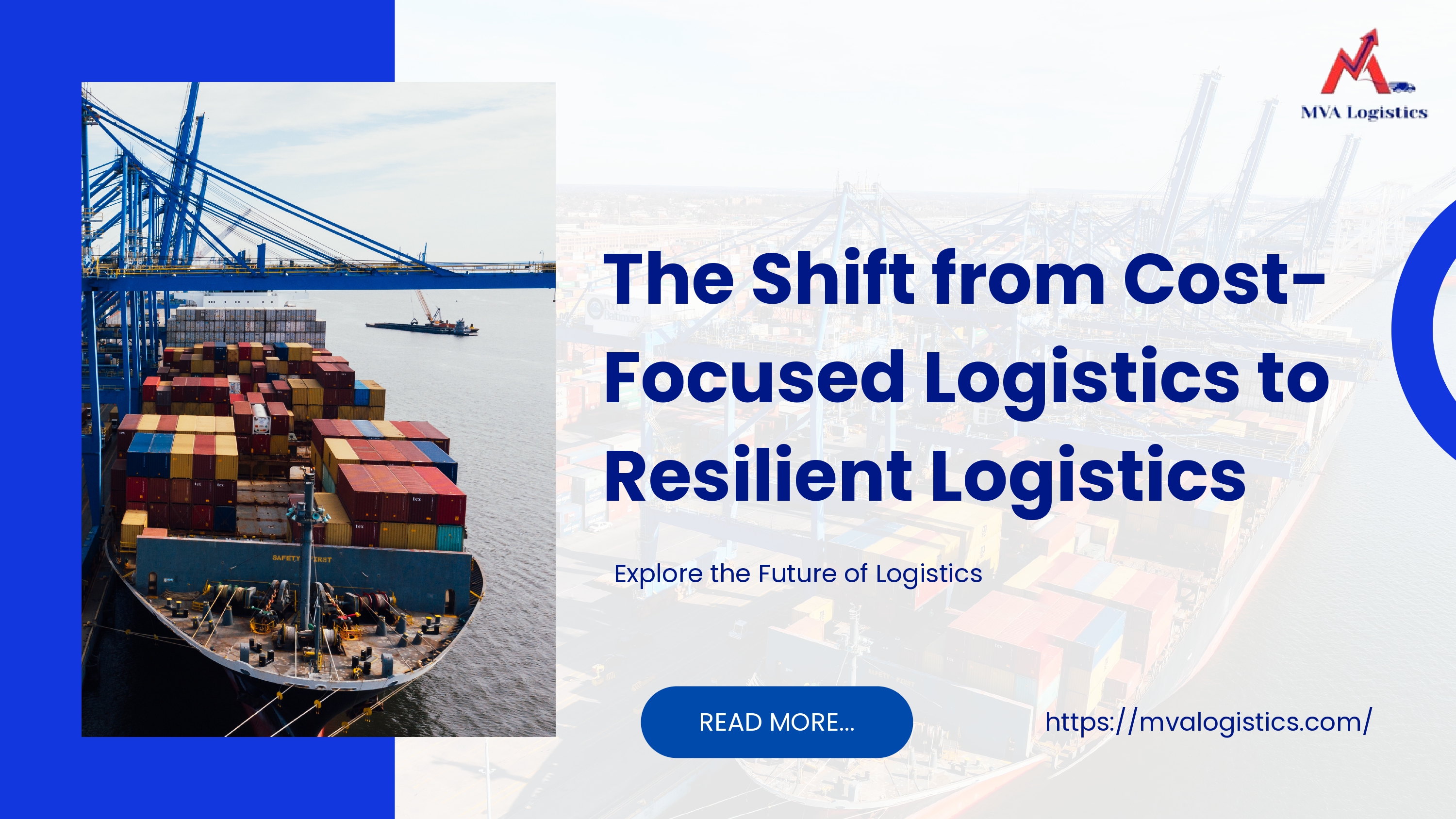 The Shift from Cost-Focused Logistics to Resilient Logistics